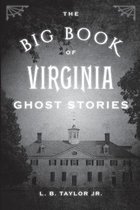 Big Book of Ghost Stories-The Big Book of Virginia Ghost Stories