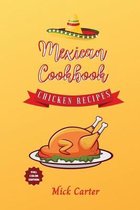 The Mexican Cookbook - Chicken Recipes