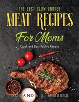 The Best Slow Cooker Meat Recipes for Moms