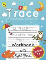 Tracing Books for Kids Ages 3-5- Trace Letters for Kids Ages 3-5