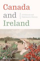 Canada and Ireland A Political and Diplomatic History