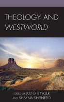 Theology, Religion, and Pop Culture- Theology and Westworld