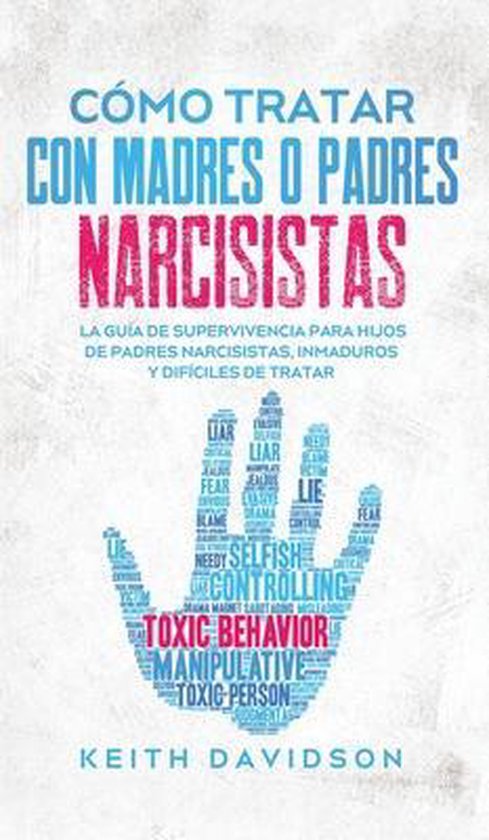 Cómo Tratar con Madres o Padres Narcisistas - cover