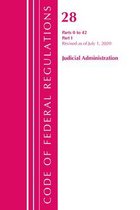 Code of Federal Regulations, Title 28 Judicial Administration 0-42, Revised as of July 1, 2020