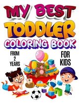 My Best Toddler Coloring Book for Kids from 2 Years