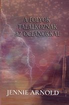 A Folyok Talalkoznak az oceanokkal