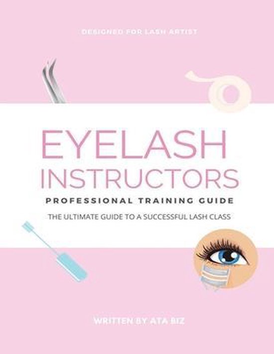 Eyelash Instructor's Guide to Starting a Lash Business - cover