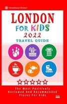 London For Kids (Travel Guide 2022)