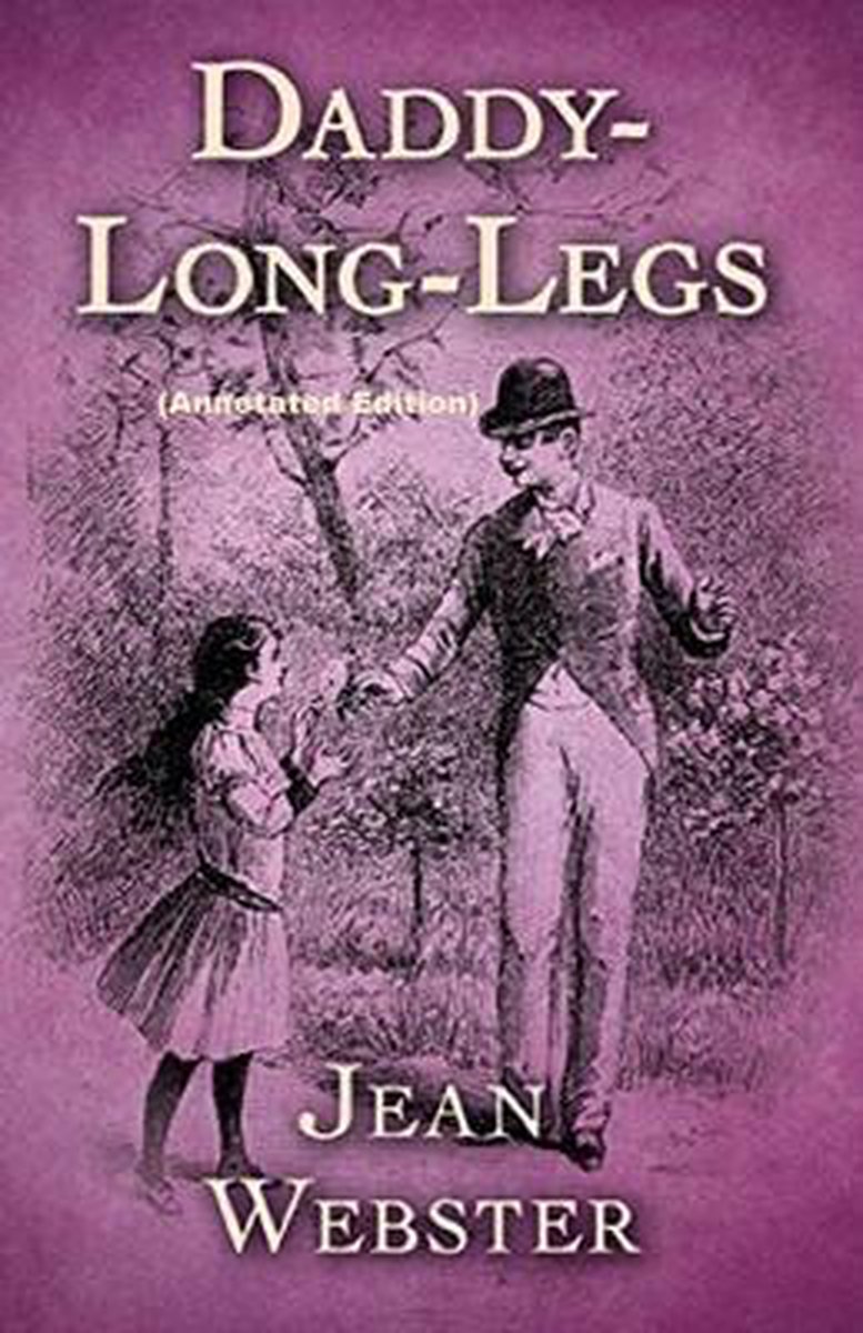 Daddy Long-Legs By Jean Webster (Annotated Edition), Jean Webster |  9798502385381 | Boeken | bol.com