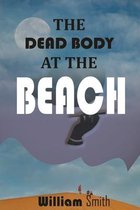 The Dead Body at the Beach