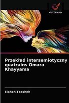 Przeklad intersemiotyczny quatrains Omara Khayyama