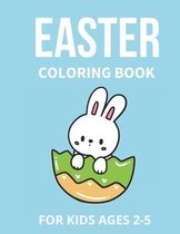 Easter Coloring Book For Kids Ages 2-5