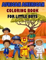 African American Coloring Book for Little Boys: What Will You Be: What Can You Be