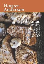 Scribblings of an Isolated Lamb in 2020