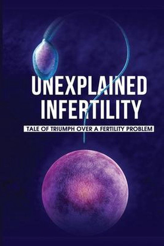 Unexplained Infertility - cover