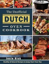 The Unofficial Dutch Oven Cookbook