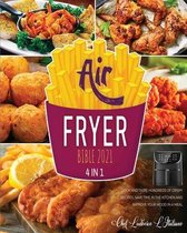 Air Fryer Bible 2021 [4 Books in 1]