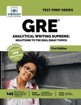 GRE Analytical Writing Supreme: Solutions to Real Essay Topics