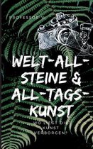Welt-All-Steine & All-Tags-Kunst