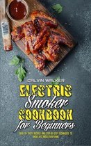 Electric Smoker Cookbook For Beginners