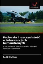 Pochwala i rzeczywistośc w interwencjach humanitarnych