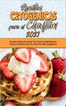 Recetas Cetogenicas Para El Chaflan 2021: Recetas Faciles De Hacer Con Pocos Carbohidratos