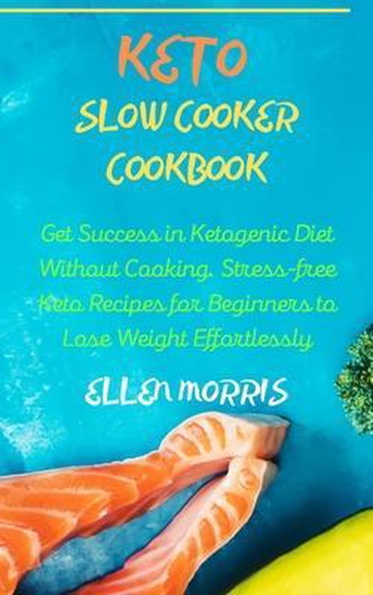 Keto Slow Cooker Cookbook, Ellen Morris 9781802943726 Boeken