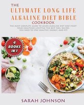 The Ultimate Long-Life Alkaline Diet Bible