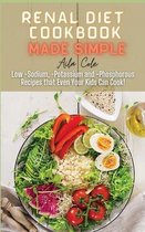 Renal Diet Cookbook Made Simple