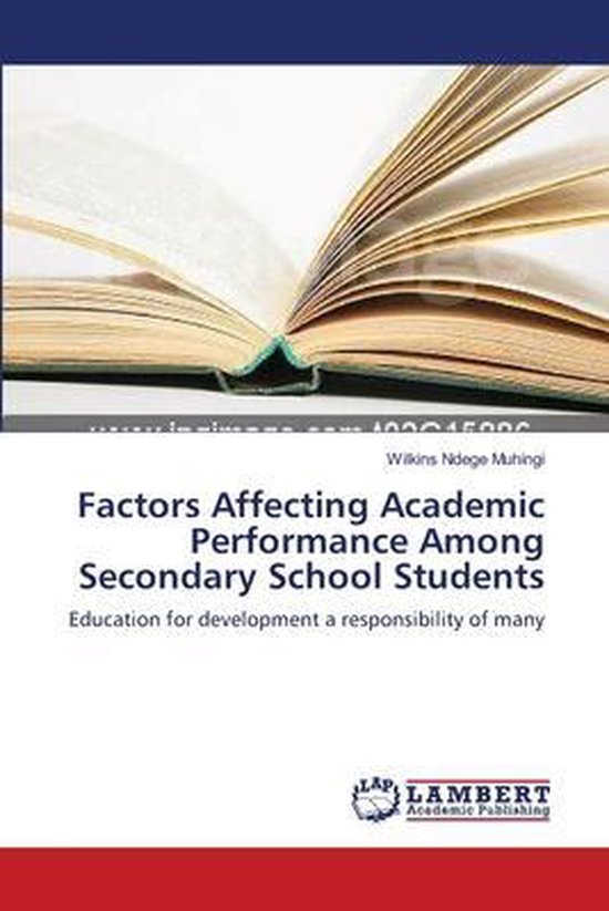 Factors Affecting Academic Performance Among Secondary School Students ...
