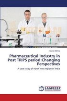 Pharmaceutical Industry in Post TRIPS period