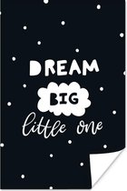 Poster Quote - Dream - Kind - Jongens - Meisjes - Baby - 120x180 cm XXL - Poster Babykamer