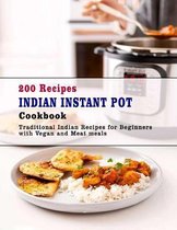 200 Recipes Indian Instant Pot Cookbook