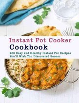 Instant Pot Cooker Cookbook