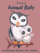 Forest Animal Baby Coloring Book For Kids