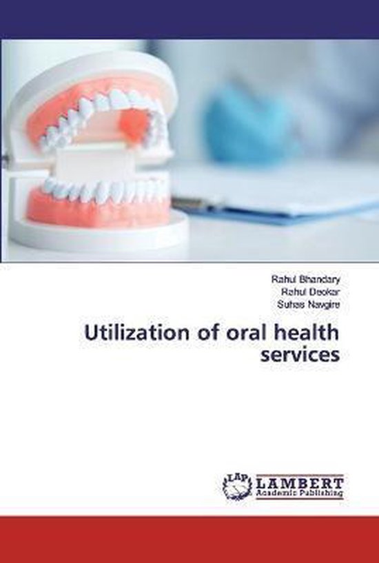 Utilization of oral health services 9786202554336 Rahul Bhandary