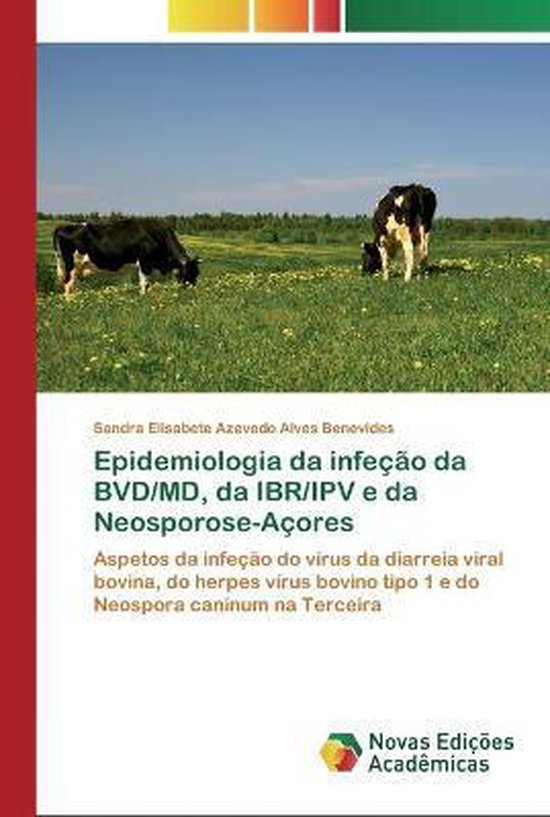 Epidemiologia da infeção da BVD/MD, da IBR/IPV e da Neospo ... - cover