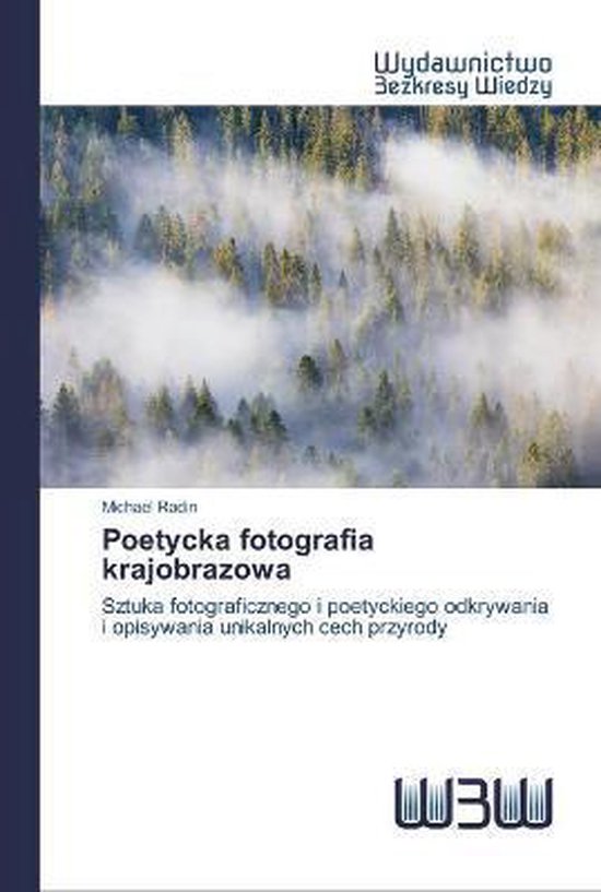 Poetycka fotografia krajobrazowa
