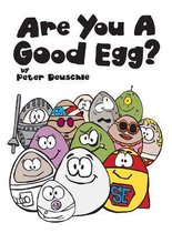 Good Egg World- Are You A Good Egg?