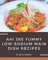 Ah! 365 Yummy Low-Sodium Main Dish Recipes