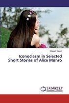 Iconoclasm in Selected Short Stories of Alice Munro