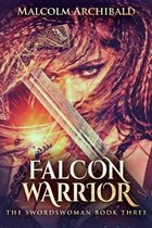 Falcon Warrior (The Swordswoman Book 3)