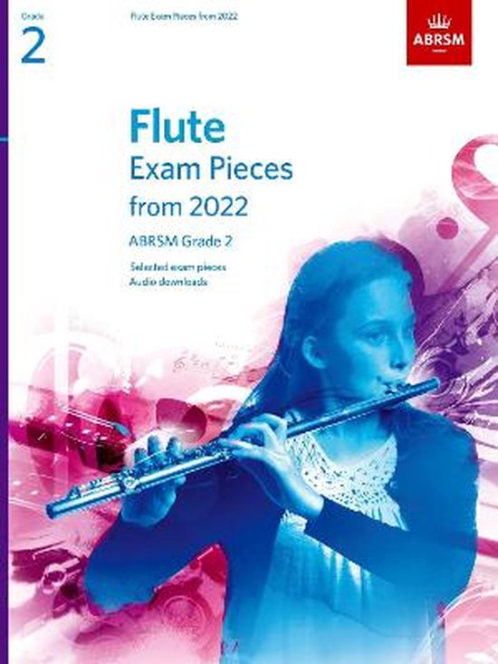 Flute Exam Pieces from 2022, ABRSM Grade 2, Abrsm 9781786014160