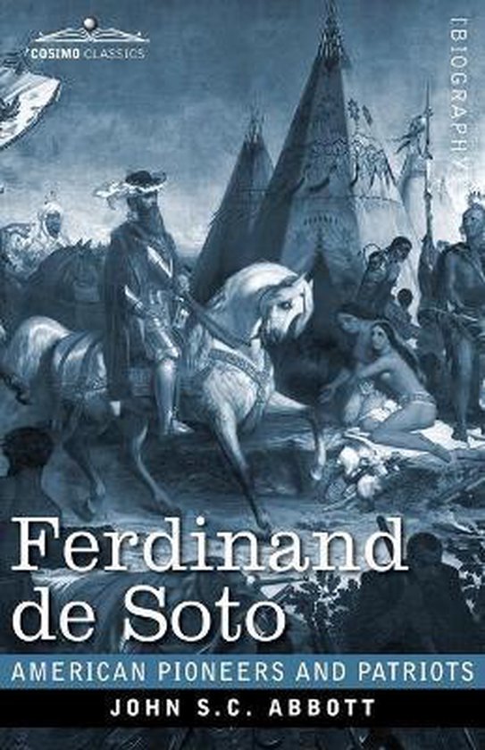 Ferdinand de Soto, John S. C. Abbott 9781646792504 Boeken