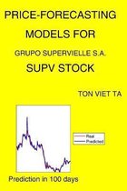 Price-Forecasting Models for Grupo Supervielle S.A. SUPV Stock