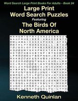 Large Print Word Search Puzzles Featuring The Birds Of North America