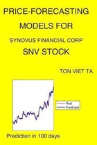 Price-Forecasting Models for Synovus Financial Corp SNV Stock