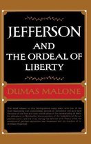 Jefferson & the Ordeal of Liberty