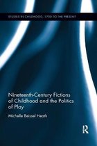 Nineteenth-Century Fictions of Childhood and the Politics of Play