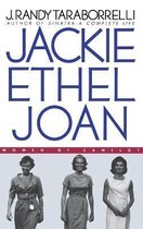 Jackie, Ethel, Joan